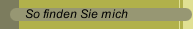 So finden Sie mich